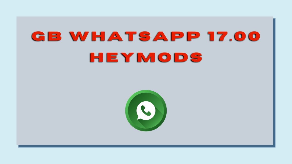 GB Whatsapp 17.00 Heymods